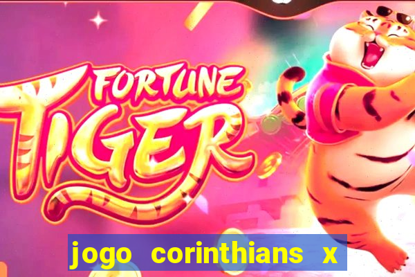 jogo corinthians x fortaleza ao vivo gratis